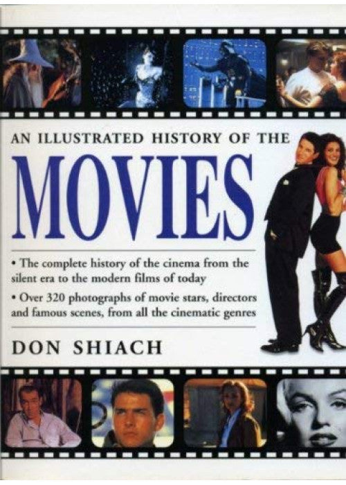 The Movies: Illustrated History of the Silver Screen