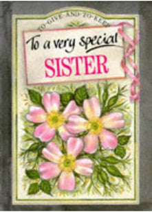 To a Very Special Sister (To-Give-and-to-Keep S.)
