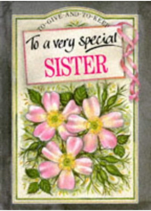 To a Very Special Sister (To-Give-and-to-Keep S.)