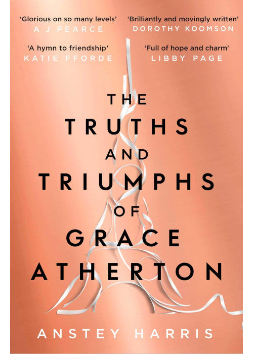 The Truths and Triumphs of Grace Atherton: A Richard and Judy Book Club pick for summer 2019