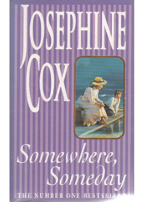 Somewhere, Someday: Sometimes the past must be confronted