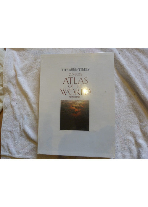 Concise Atlas of the World - The Times 10th Edition