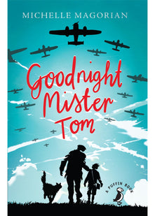 Goodnight Mister Tom: Michelle Magorian (A Puffin Book)