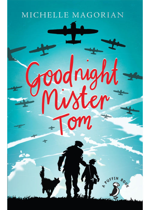Goodnight Mister Tom: Michelle Magorian (A Puffin Book)