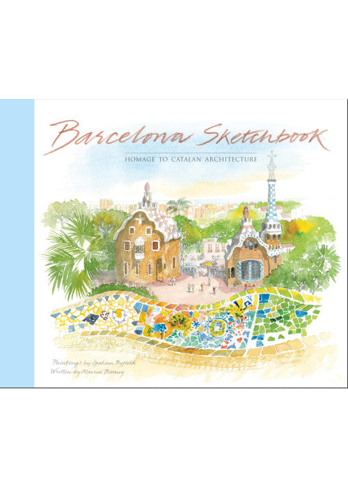 Barcelona Sketchbook: Homage to Catalan Architecture