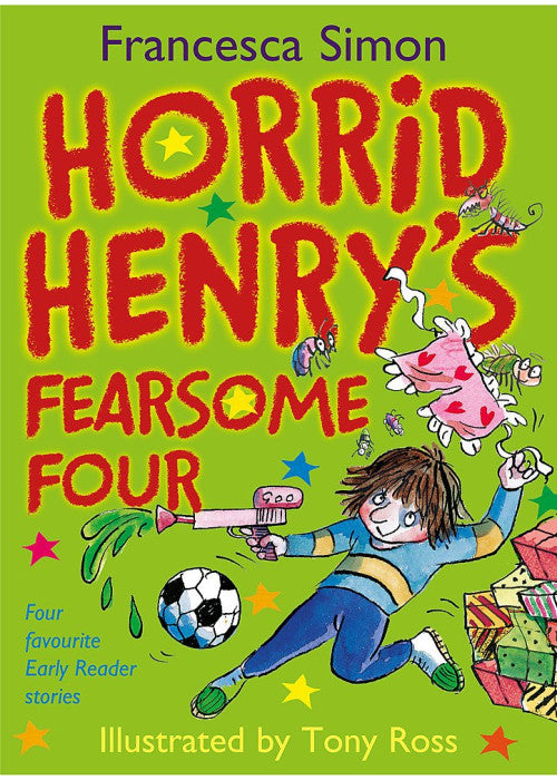 Horrid Henry Early Reader: Horrid Henry's Fearsome Four: Four favourite Early Reader stories