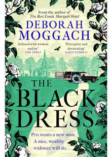 The Black Dress: An unforgettable novel of warmth, humour and late life love - By the author of The Best Exotic Marigold Hotel