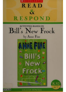 Bill's New Frock Teacher Resource (Read & Respond)