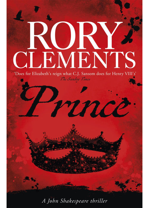Prince: A gripping historical mystery for readers of C. J. Sansom and Laura Shepherd-Robinson (John Shakespeare)