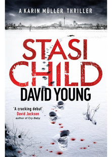 Stasi Child: The award-winning Cold War crime thriller (The Oberleutnant Karin Müller series)