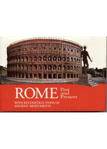 Ancient Rome: Monuments Past and Present