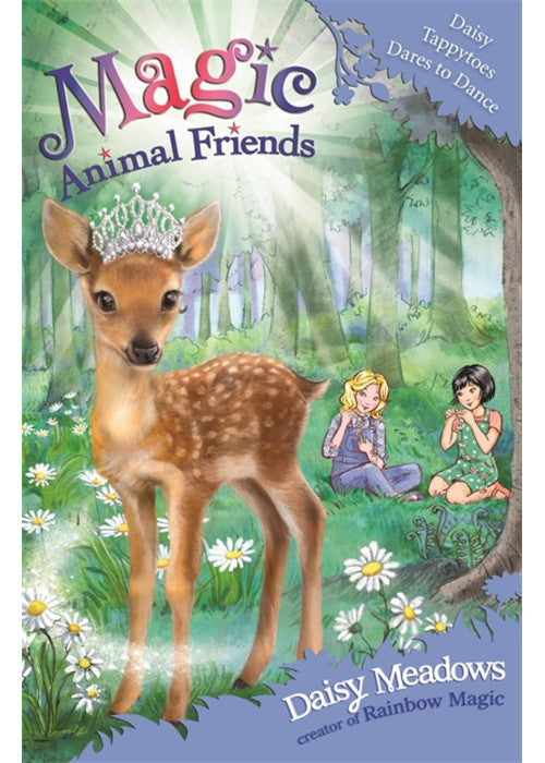 Magic Animal Friends: Daisy Tappytoes Dares to Dance: Book 30