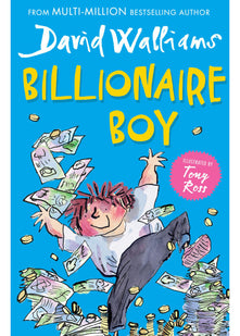 Billionaire Boy: The Sunday Times bestselling hilarious story of friendship and fortune, perfect for children ages 9+