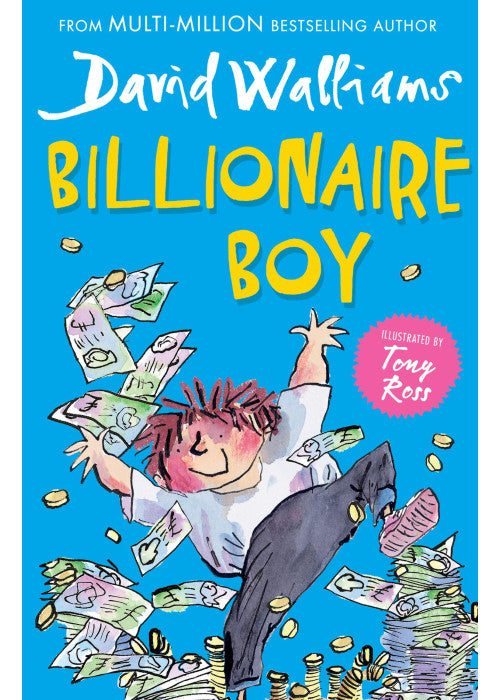 Billionaire Boy: The Sunday Times bestselling hilarious story of friendship and fortune, perfect for children ages 9+