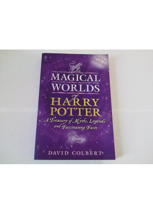 The Magical Worlds of Harry Potter: A Treasury of Myths, Legends And Fascinating Facts