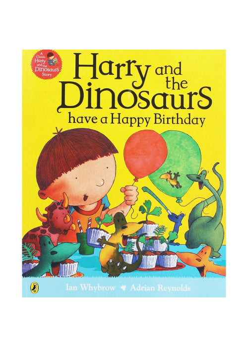 Harry and the Dinosaurs: Have a Happy Birthday
