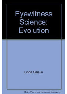Eyewitness Science: 06 Evolution (Eyewitness Science Guides)