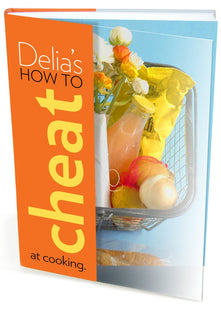 Delia's How to Cheat at Cooking