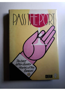 Pass the Port: The Best After Dinner Stories of the Famous