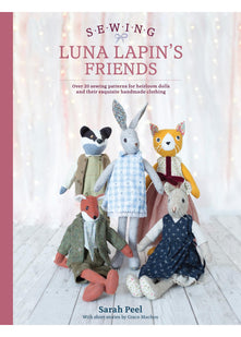 Sewing Luna Lapin's Friends: Over 20 sewing patterns for heirloom dolls and their exquisite handmade clothing: 2