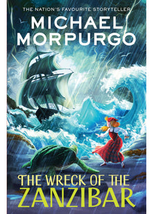 The Wreck of the Zanzibar: the sweeping children’s story of danger, adventure and the high seas
