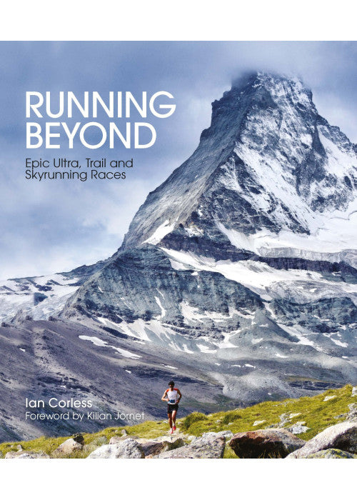 Running Beyond: Epic Ultra, Trail and Skyrunning Races