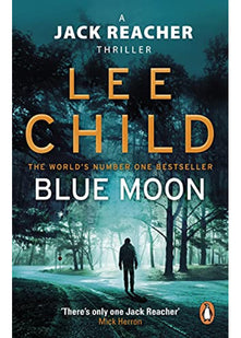 Blue Moon: An unputdownable Jack Reacher thriller from the No.1 Sunday Times bestselling author: 24