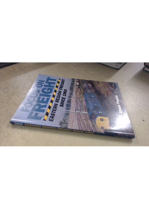 Focus on Freight: Eastern Region