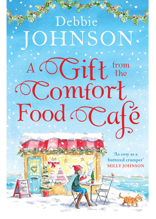 A Gift from the Comfort Food Café: Celebrate Christmas in the cosy village of Budbury with the most heartwarming romantic comedy of the year!: Book 5