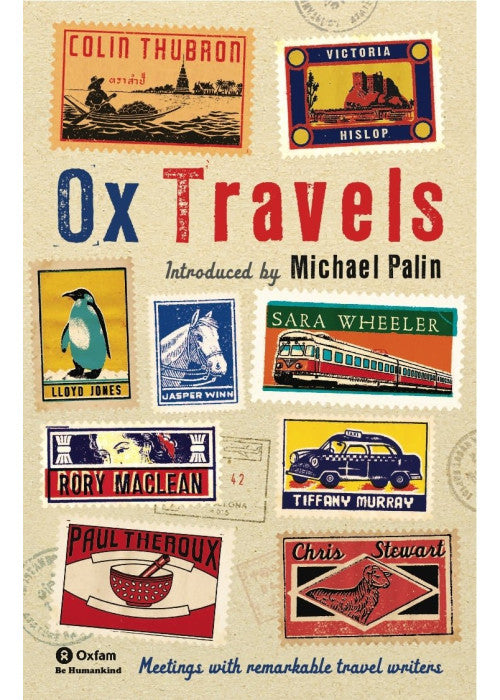 OxTravels: Meetings with remarkable travel writers (Ox-tales)