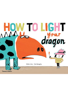 How to Light your Dragon (Life with Dragon)
