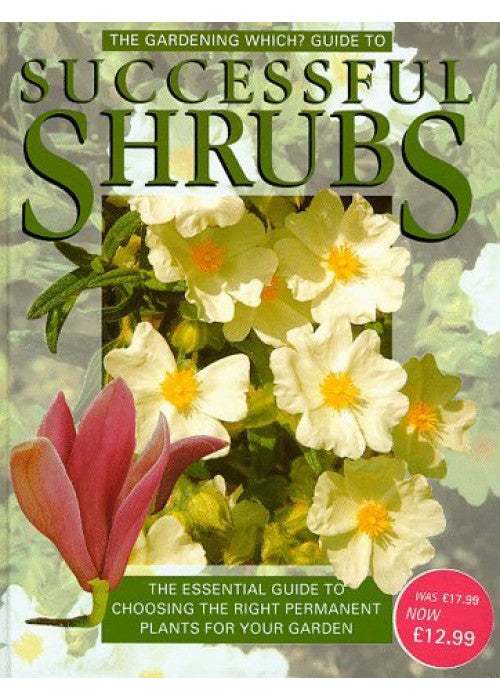 "Gardening Which?" Guide to Successful Shrubs ("Which?" Consumer Guides)