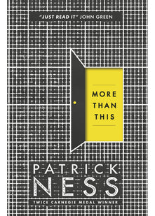 More Than This: A dark and enthralling post-apocalyptic YA novel from multi-award-winning author Patrick Ness