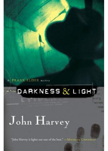 Darkness and Light: (Frank Elder)