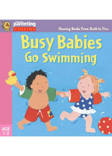 Practical Parenting – Busy Babies Go Swimming