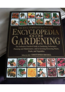 The RHS Encyclopedia of Gardening ~ The Definitive Practical Guide to Gardening Techniques, Planning & Maintenance, & to Growing Flowering Plants, Fruits, & Vegetables (Royal Horticultural Society)