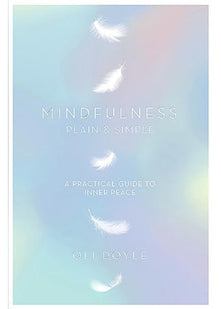 Mindfulness Plain & Simple