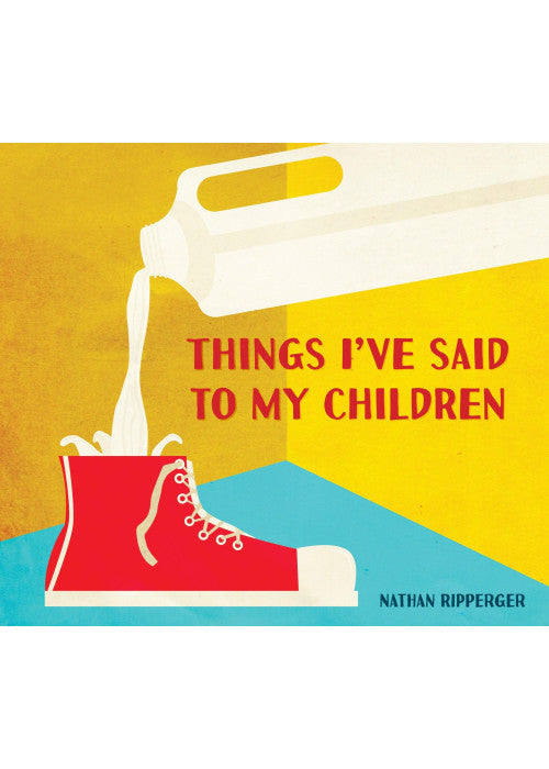 Things I've Said to My Children