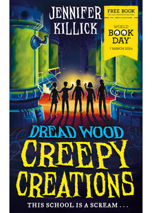 Creepy Creations: A special World Book Day story from the funny, spooky sci-fi series Dread Wood. Perfect for readers 8+ who love Goosebumps!