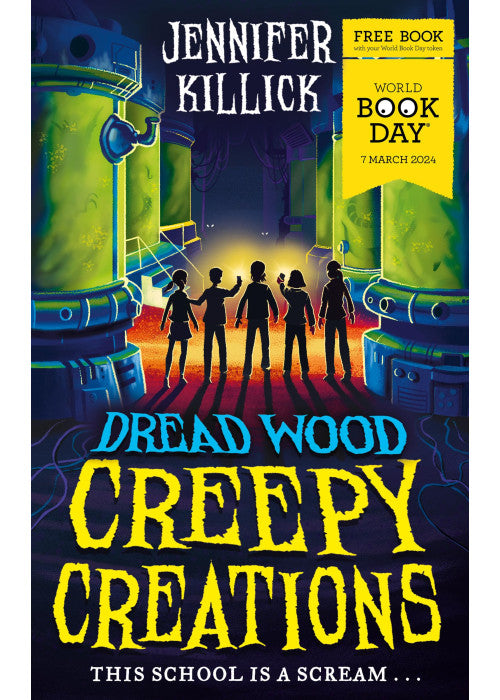 Creepy Creations: A special World Book Day story from the funny, spooky sci-fi series Dread Wood. Perfect for readers 8+ who love Goosebumps!