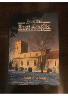 Haunted East Anglia