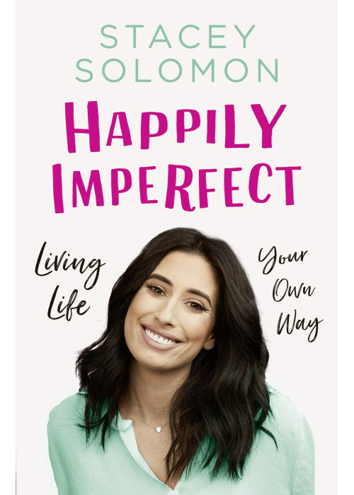 Happily Imperfect: Living life your own way