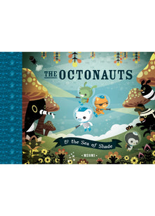 The Octonauts and the Sea of Shade: Now a major television series!