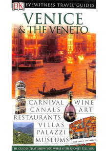 DK Eyewitness Travel Guide: Venice & Veneto