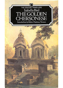The Golden Chersonese and the Way Thither (Traveller's S.)