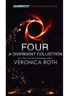Four: A Divergent Collection: A gripping young adult dystopian book from the Sunday Times bestselling author (Divergent, 4)