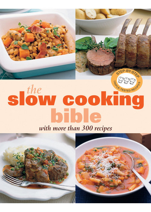 The Slow Cooking Bible