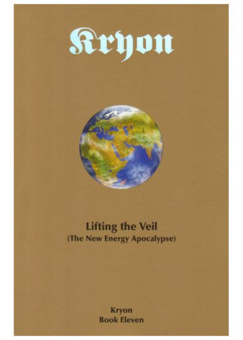 Lifting the Veil: The New Energy Apocalypse (Kryon)