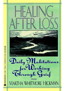 Healing After Loss: : Daily Meditations for Working Through Grief