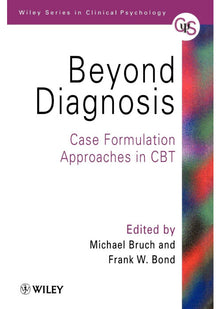 Beyond Diagnosis P: Case Formulation Approaches in CBT (Wiley Series in Clinical Psychology)